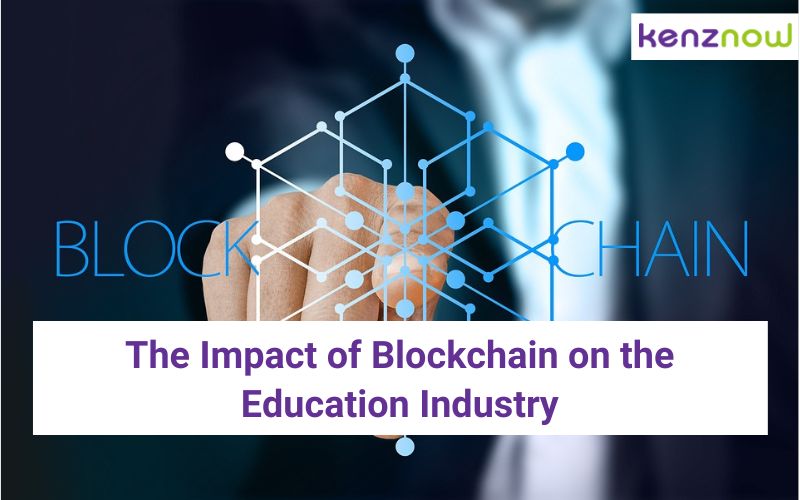 The Impact of Blockchain on the Education Industry